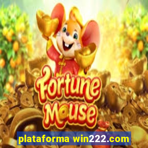 plataforma win222.com